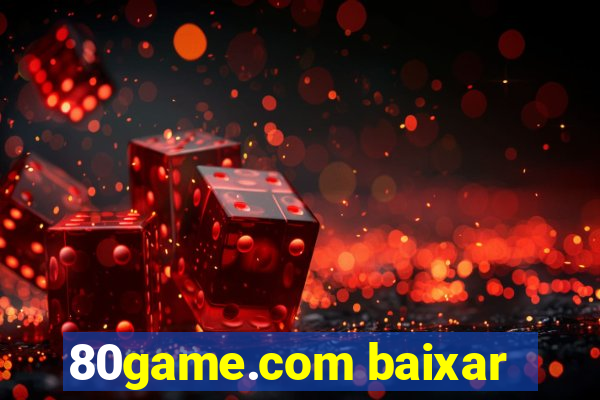 80game.com baixar